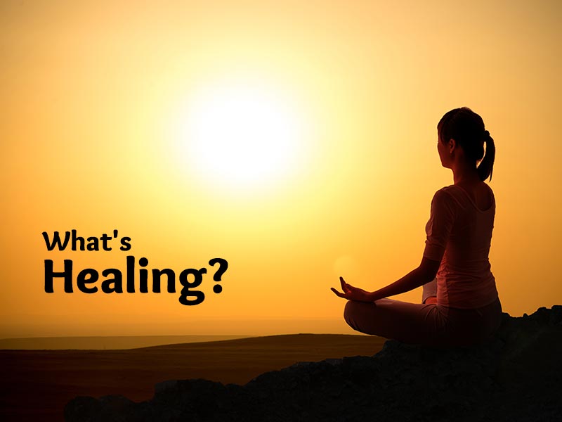 What's Healing and 4 Ways to Heal - Handbook of Health: Part 4